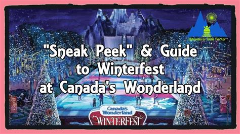 Winterfest 2019 Sneak Peek And Guide Canadas Wonderland Youtube