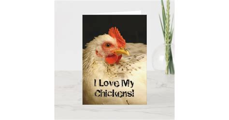 I Love My Chickens Card