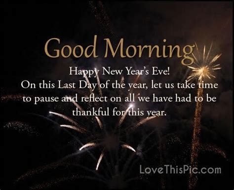 Good Morning Happy New Year S Eve Be Thankful Quotes About New Year
