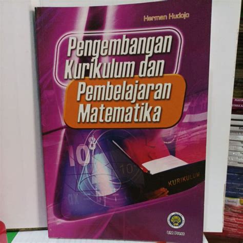 Jual Buku Pengembangan Kurikulum Dan Pembelajaran Matematika Oleh Herman Hudojo Shopee Indonesia
