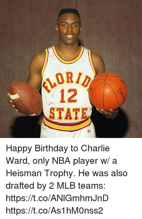 12 State Happy Birthday To Charlie Ward Only Nba Player W A Heisman Trophy He Was Also Drafted