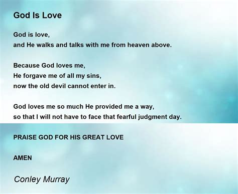 God Is Love God Is Love Poem By Conley Murray