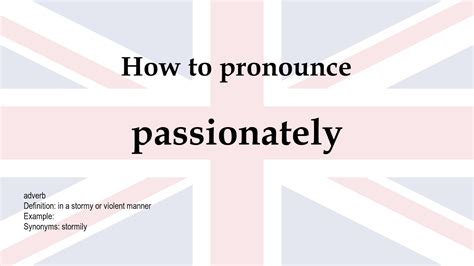 How To Pronounce Passionately Meaning Youtube