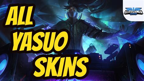 All Yasuo Skins Spotlight League Of Legends Skin Review Youtube