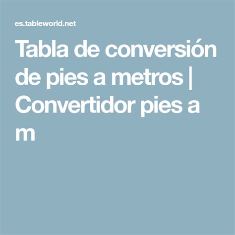 Tabla De Conversión De Pies A Metros Convertidor Pies A M Tabla De