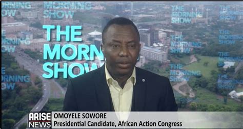 Omoyele Sowore Aac Will Give Nigerians The Opportunity Not To Remain