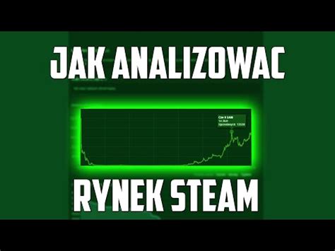 Jak Analizowa Rynek Steam Youtube