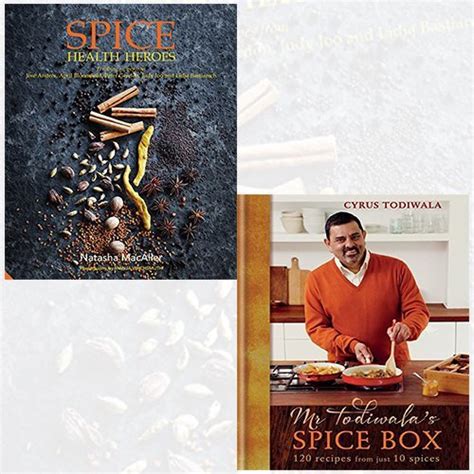 Spice Health Heroes And Mr Todiwala S Spice Box 2 Books Bundle Collection Unlock The Power Of