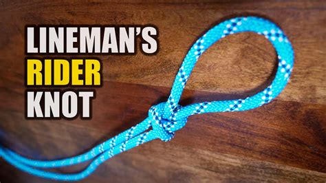 What Is The Linemans Rider Knot Youtube