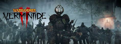 Warhammer Vermintide 2 Game Guide