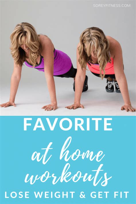 Favorite Workouts At Home Lose Weight And Get Fit