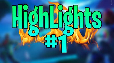 Highlights 1 Fortnite Youtube