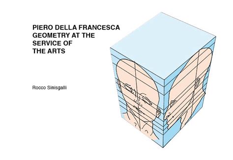 Playing With Piero Della Francesca Geometry At The Service Of The