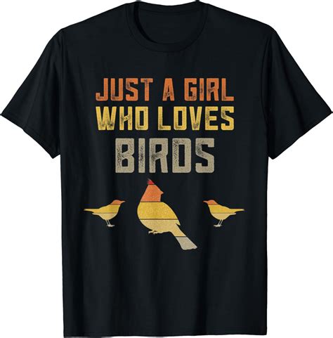 just a girl who loves birds shirt bird watcher birding t t shirt clothing