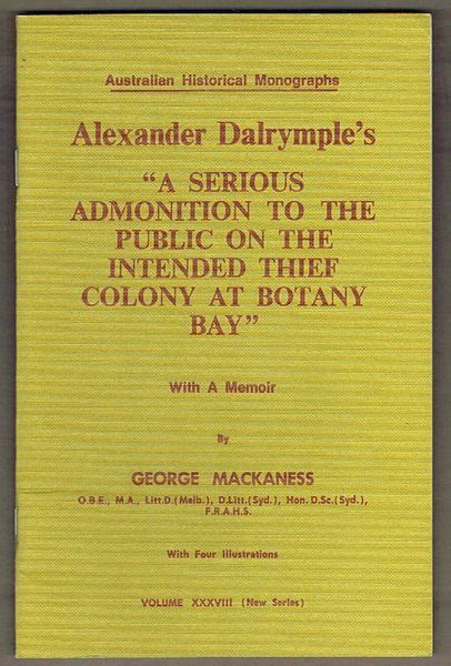 Alexander Dalrymples A Serious Admonition To The Public On The Intended Thief Colony At Botany