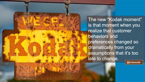 The New Kodak Moment = That Moment When You Lose Market Relevance | Kodak moment, That moment ...
