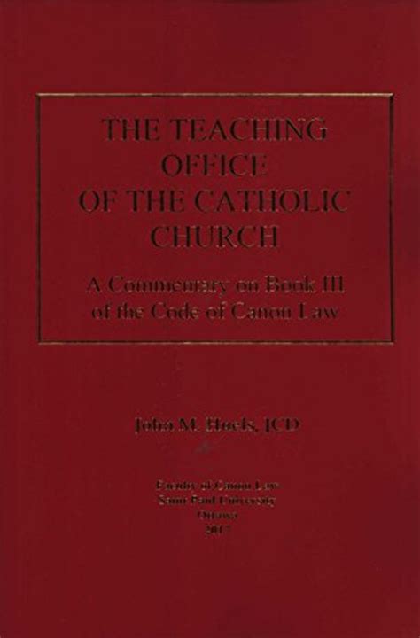 The Teaching Office Of The Catholic Church A Commentary On Book Iii Of