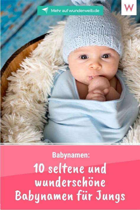 10 Seltene Und Wunderschöne Babynamen Für Jungs Wunderweib Namen