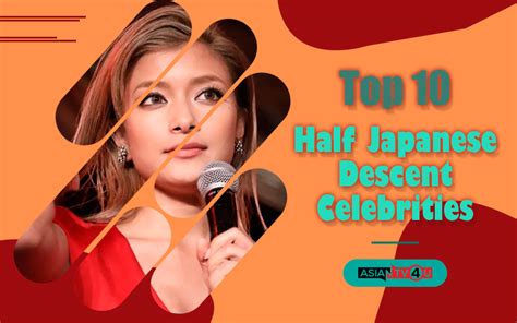 Top 10 Half Japanese Descent Celebrities Asiantv4u