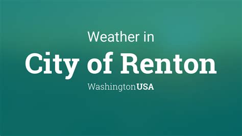 Weather For City Of Renton Washington Usa