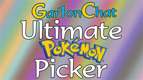 Ultimate Pokémon Picker (Gar1onChat) 09-03-23 - YouTube