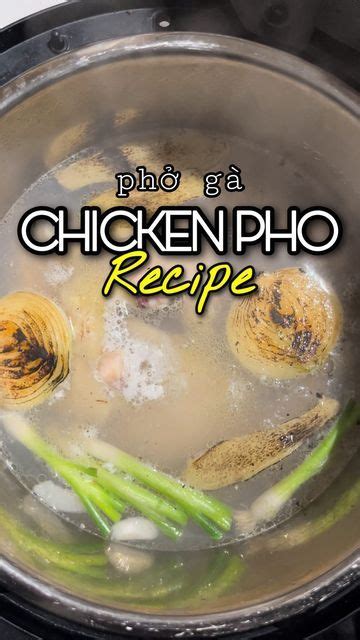 Angus Wan On Instagram Heres Our Chicken Pho Recipe Called Phở Gà In