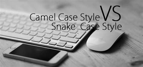 Camel case (sometimes stylized as camelcase or camelcase; camel case VS snake case .. สไตล์การเขียนโค้ด 2 แบบที่เจอ ...