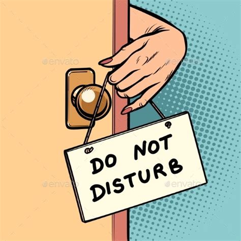 Do Not Disturb Woman Hand Hangs A Sign On The Door By Rogistok