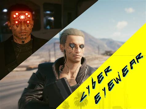 Cyber Eyewear Cyberpunk 2077 Mod