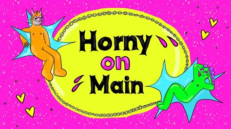 Today We Launch Our New Sex Advice Column Horny On Main