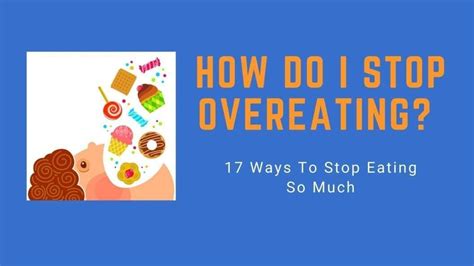 How Do I Stop Overeating 17 Ways — Eating Enlightenment