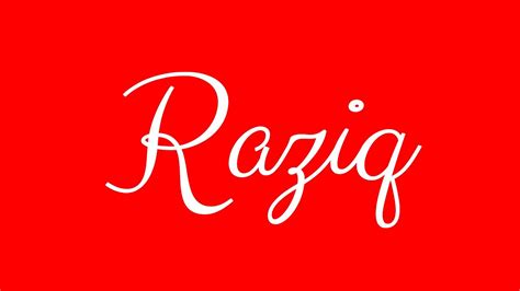 Learn How To Sign The Name Raziq Stylishly In Cursive Writing Youtube