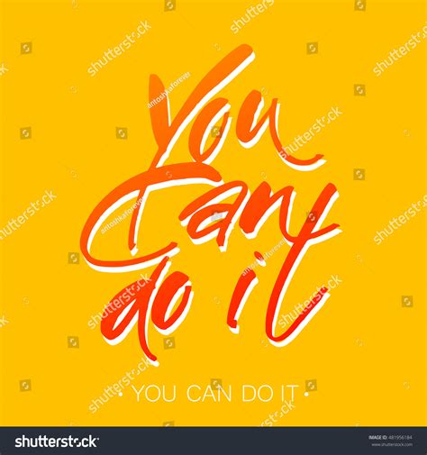 You Can Do Just Start Lettering Stock Vector Royalty Free 481956184