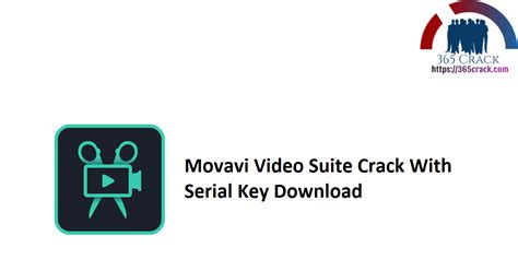 Movavi Video Suite 2251 Crack With Serial Key 2022 365crack