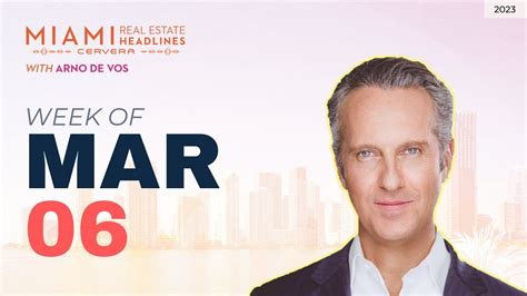 Miami Real Estate Headlines — Mar 6 Youtube