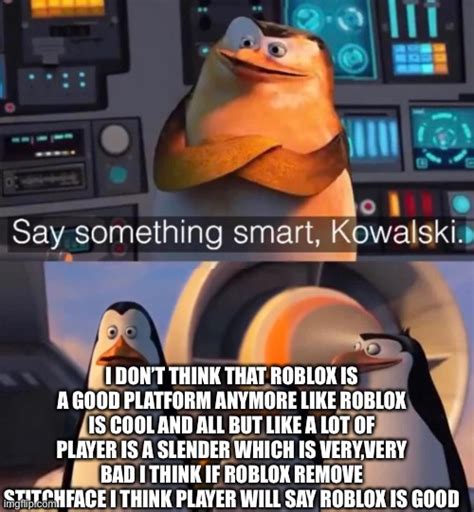 Say Something Smart Kowalski Imgflip