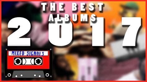 The Best Albums Of 2017 Youtube