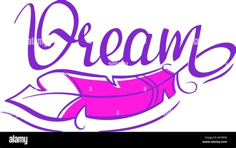 Dream Lettering Calligraphy Hand Written Word Decorated With A