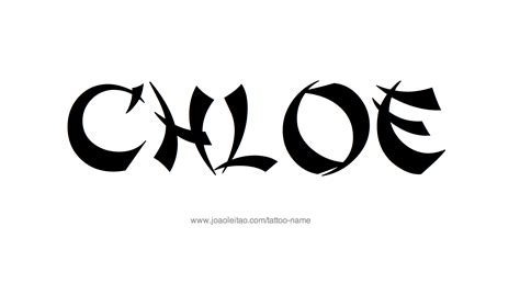 Chloe Name Tattoo Designs Chloe Name Name Tattoos Name Tattoo