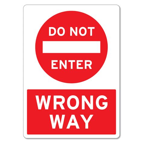 Do Not Enter Wrong Way Sign The Signmaker