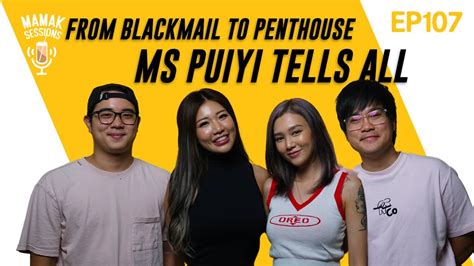 From Blackmail To Penthouse Ms Puiyi Tells All Mamak Sessions Podcast Ep 107 Youtube