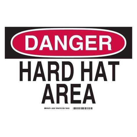 Brady 10 In X 14 In Plastic Danger Hard Hat Area Osha Safety Sign