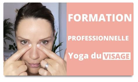 Yoga Du Visage Formation Massage Visage Professionnelle Facialiste