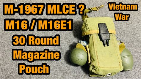 M 1967 Mlce Gear M16 M16e1 30 Round Magazine Pouch Vietnam Youtube