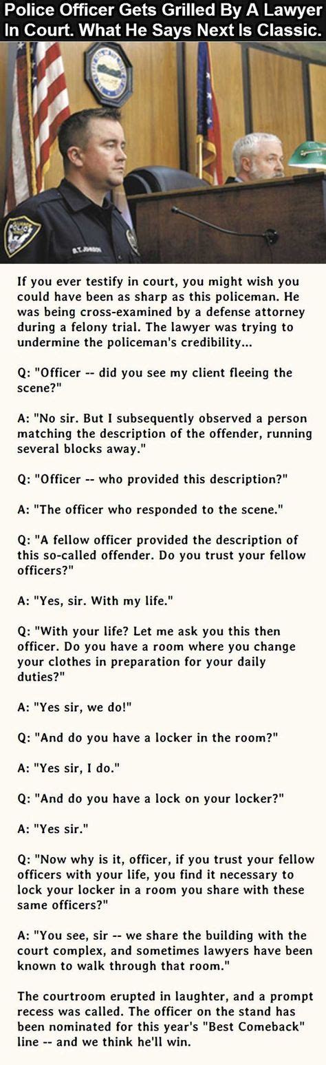 Police Officer Vs Lawyer Cops Humor Police Humor Good Comebacks