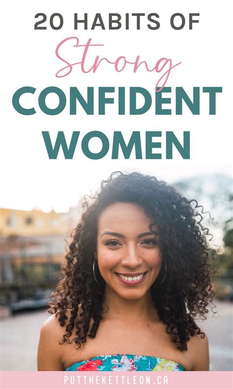 20 Signs Of A Strong Confident Woman Put The Kettle On In 2022