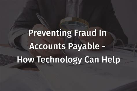 Preventing Fraud In Accounts Payable How Technology Can Help Your Dms