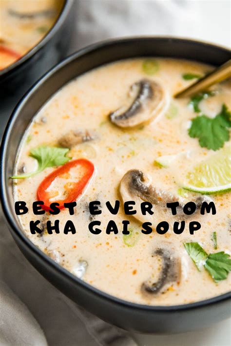 Tom kha gai soup recipe. Best Ever Tom Kha Gai Soup #Dinner #Healthyrecipes in 2020 ...