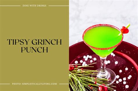 15 Grinch Cocktails To Make Your Holidays Merry And Green DineWithDrinks