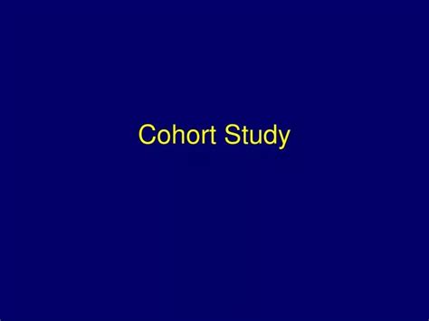 Ppt Cohort Study Powerpoint Presentation Free Download Id6195788